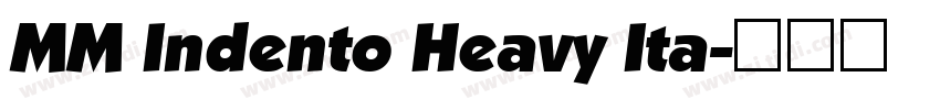 MM Indento Heavy Ita字体转换